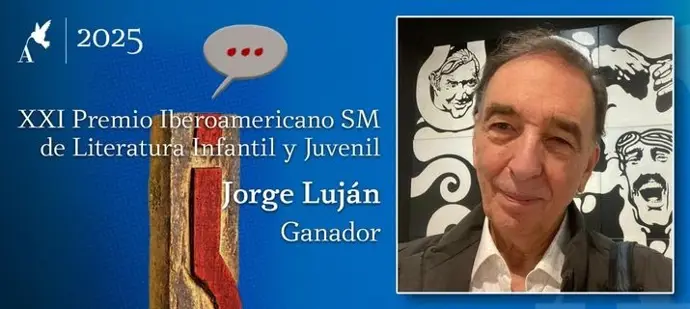 El autor argentino Jorge Luján, XXI Premio Iberoamericano SM de Literatura Infantil y Juvenil