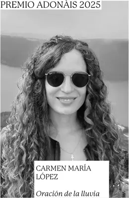 Carmen María López recibe el Premio Adonáis por la profunda emoción de su obra ‘Oración de la